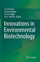 Innovations in Environmental Biotechnology