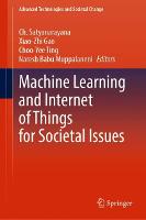 Machine Learning and Internet of Things for Societal Issues