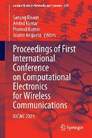 Proceedings of First International Conference on Computational Electronics for Wireless Communications