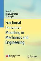 Fractional Derivative Modeling in Mechanics and Engineering