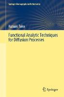 Functional Analytic Techniques for Diffusion Processes