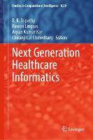 Next Generation Healthcare Informatics