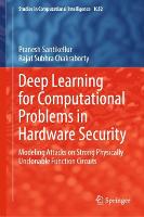 Deep Learning for Computational Problems in Hardware Security