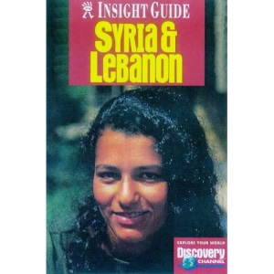 Syria and Lebanon Insight Guide (Insight Guides)