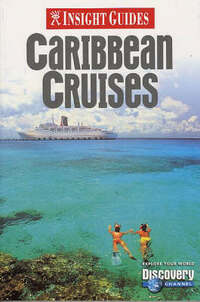Caribbean Cruises Insight Guide (Insight Guides)