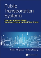 Public Transportation Systems: Principles Of System Design, Operations Planning And Real-time Control