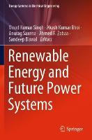 Renewable Energy and Future Power Systems