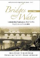 Bridges Over Water: Understanding Transboundary Water Conflict, Negotiation And Cooperation