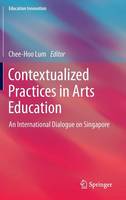 Contextualized Practices in Arts Education