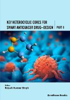 Key Heterocyclic Cores for Smart Anticancer Drug-Design Part II