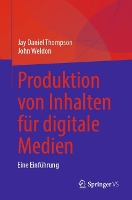Produktion von Inhalten für digitale Medien