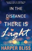 In the Distance There Is Light