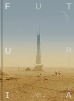 Futuria: Art of the Sci-Fi Age