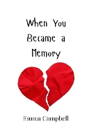 When You Became a Memory