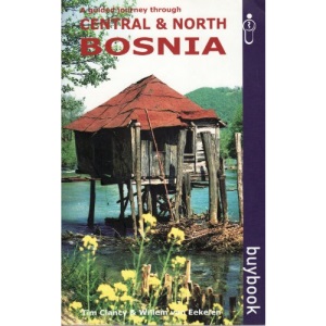 Central and North Bosnia: A Guided Journey Through....... (Buybook)