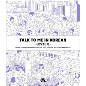 Talk To Me In Korean Level. 8 (Coréen - Anglais, MP3 à télécharger)