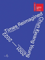Chun Kwang Young: Times Reimagined