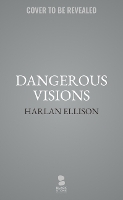 Dangerous Visions