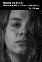 Thomas Middleton's Women Beware Women