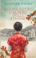 Amore Sotto l'Albero Delle Fiamme