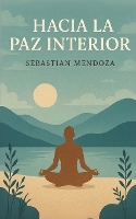 Hacia la Paz Interior