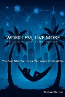 Work Less, Live More