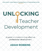 Unlocking Teacher Development