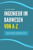 Ingenieur im Bauwesen von A-Z