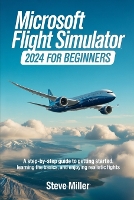 Microsoft Flight Simulator 2024 for Beginers