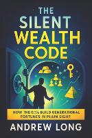 The Silent Wealth Code