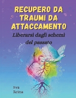 Recupero Da Traumi Da Attaccamento