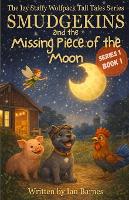 Smudgekins And The Missing Piece Of The Moon