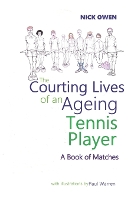 The Courting Lives of an Ageing Tennis Player