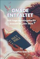 Gnade Entfaltet