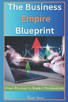 The Business Empire Blueprint