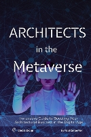 Architects in the Metaverse