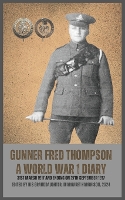 Fred Thompson - A World War 1 Diary