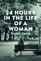 Twenty-Four Hours In The Life Of A Woman