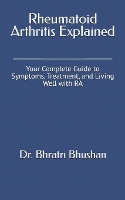 Rheumatoid Arthritis Explained