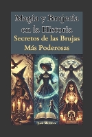 Magia y Brujería en la Historia