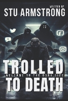 Trolled to Death