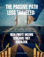 The Passive Path Less Traveled