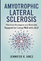 Amyotrophic Lateral Sclerosis
