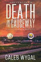 Death on the Causeway - Large Print Edition