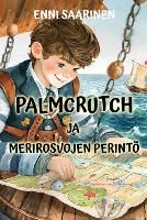 Palmcrutch ja Merirosvojen Perintö