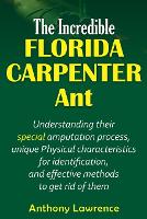 The Incredible Florida Carpenter Ant