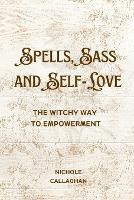 Spells, Sass, and Self-Love