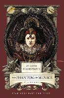 William Shakespeare's The Phantom of Menace: Star Wars Part the First