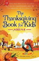 The Thanksgiving Book for Kids