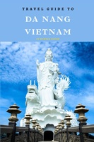 Travel Guide To Da nang, Vietnam: Your All-In-One Companion for an Unforgettable Experience! (Europe Travel Guides)